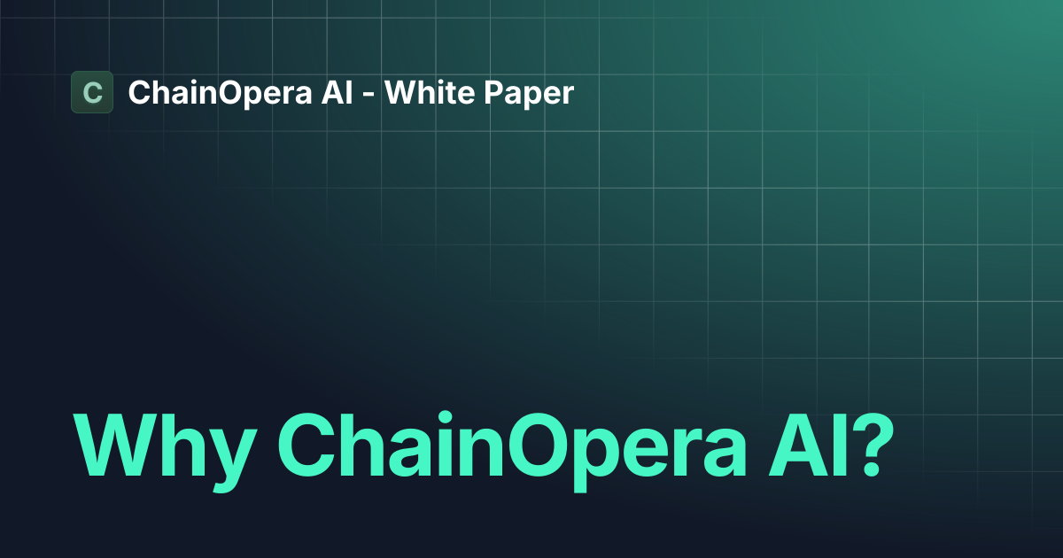 Why ChainOpera AI? | ChainOpera AI - White Paper
